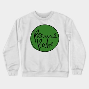 Arbonne Bonne Babe Bon Babe Boss Babe Crewneck Sweatshirt